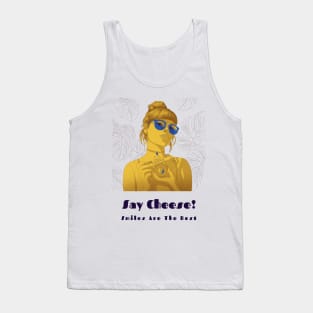 Say Cheese! Smiles are the best Tank Top